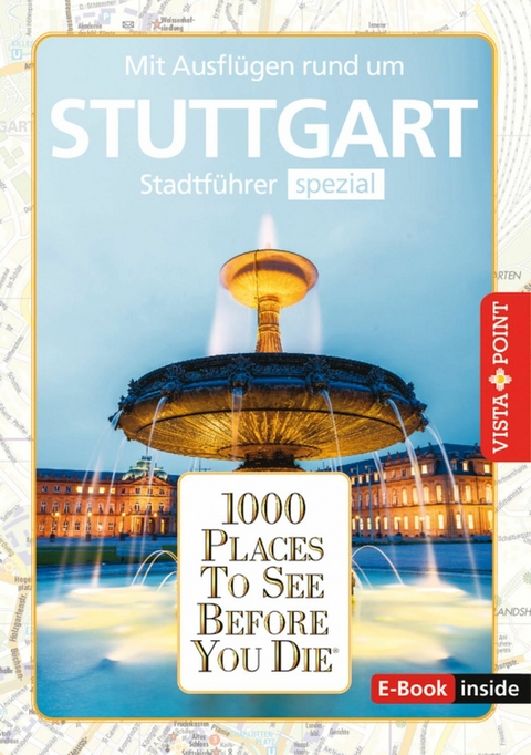 1000 Places To See Before You Die - Stuttgart - Roland Mischke, Susanne Maier