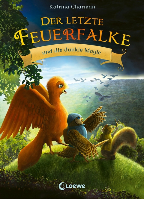 Der letzte Feuerfalke und die dunkle Magie (Band 6) - Katrina Charman