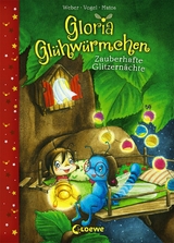 Gloria Glühwürmchen (Band 3) - Zauberhafte Glitzernächte -  Susanne Weber,  Kirsten Vogel