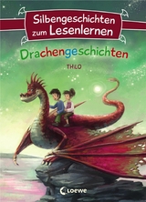 Silbengeschichten zum Lesenlernen - Drachengeschichten -  Thilo