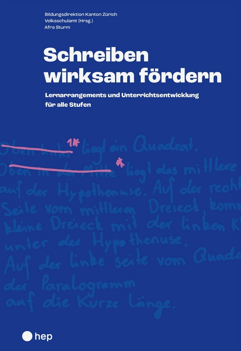 Schreiben wirksam fördern (E-Book) - Bildungsdirektion Kanton Zürich Volksschulamt (Hrsg.), Afra Sturm