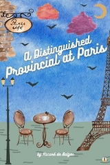 Distinguished Provincial at Paris -  Honore de Balzac