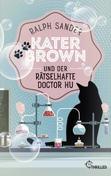 Kater Brown und der rätselhafte Doctor Hu - Ralph Sander