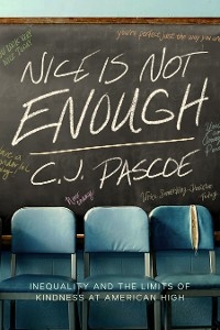 Nice Is Not Enough - C. J. Pascoe