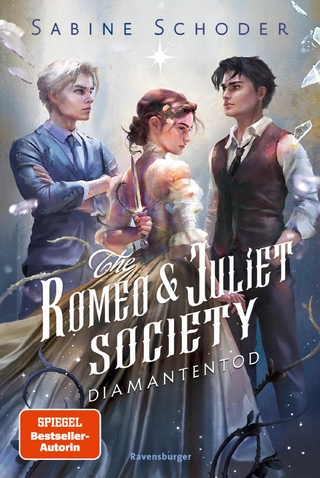 The Romeo & Juliet Society, Band 3: Diamantentod (Knisternde Romantasy) - Sabine Schoder