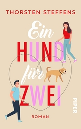 Ein Hund für zwei -  Thorsten Steffens