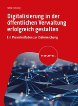 Digitalisierung in der öffentlichen Verwaltung erfolgreich gestalten - Petra Henning