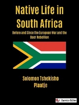 Native Life in South Africa - Solomon Tshekisho Plaatje