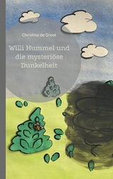 Willi Hummel und die mysteriöse Dunkelheit - Christina de Groot