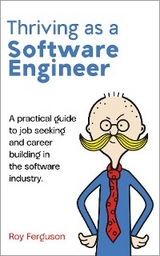 Thriving as a Software Engineer - Roy C Ferguson