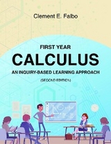 First Year Calculus, An Inquiry-Based Learning Approach - Clement Falbo