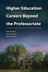 Higher Education Careers Beyond the Professoriate - 