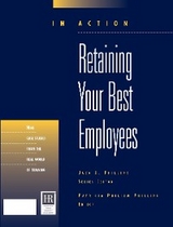 Retaining Your Best Employees (In Action Case Study Series) - Patricia Pulliam Phillips