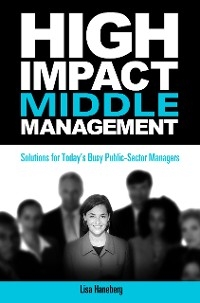 High-Impact Middle Management -  Lisa Haneberg