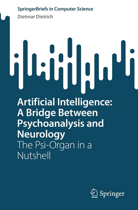 Artificial Intelligence: A Bridge Between Psychoanalysis and Neurology - Dietmar Dietrich