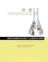 Instrumentación y laboratorio. Manual de procedimientos básicos - María Araceli Álvarez Gasca, Bertha Argüero Licea