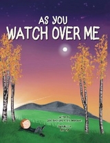 As You Watch Over Me - Julie Awerkamp, Holly Andreason