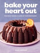 Bake Your Heart Out -  Dan Langan