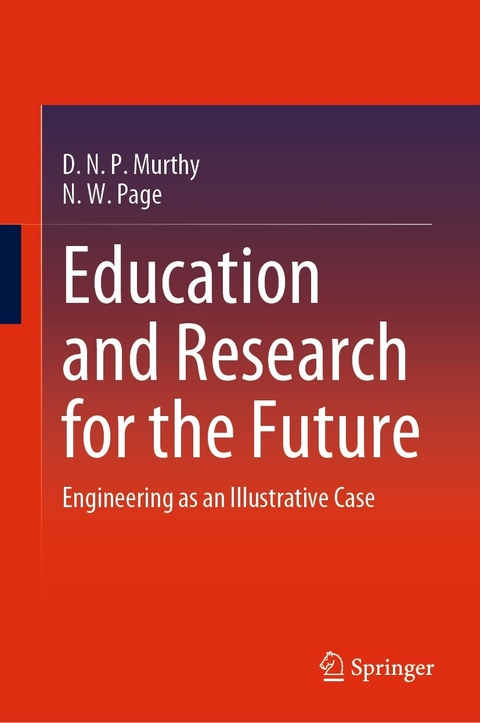 Education and Research for the Future - D. N. P. Murthy, N. W. Page