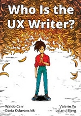 Who Is the UX Writer? -  Waldo Carr