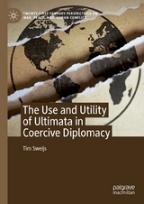 The Use and Utility of Ultimata in Coercive Diplomacy - Tim Sweijs