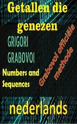 Getallen die Genezen Grigori Grabovoi Officile Methode - Edwin Pinto