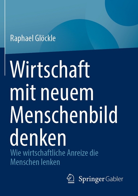 Wirtschaft mit neuem Menschenbild denken - Raphael Glöckle