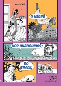 O negro nos quadrinhos do Brasil - Nobu Chinen