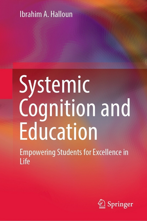 Systemic Cognition and Education - Ibrahim A. Halloun