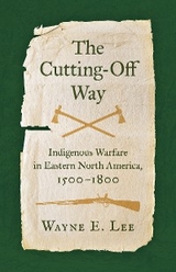 The Cutting-Off Way - Wayne E. Lee