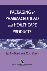 Packaging of Pharmaceuticals and Healthcare Products - Frank A. Paine, H. Lockhart