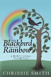 Blackbird And The Rainbow -  Chrissie Smith