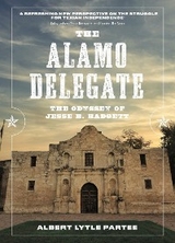 The Alamo Delegate - Albert Lytle Partee