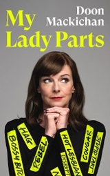 My Lady Parts - Doon MacKichan