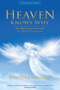 HEAVEN KNOWS WHY -  Christine Snowdon