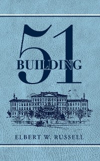 Building 51 -  Elbert W Russell