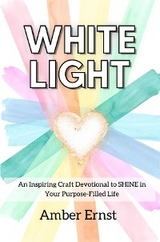 White Light -  AMBER ERNST