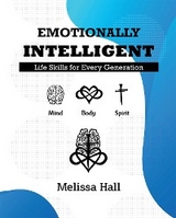 Emotionally Intelligent -  Melissa Hall