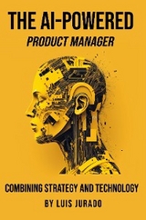 AI-Powered Product Manager -  Luis Jurado