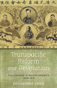 Transpacific Reform and Revolution - Zhongping Chen