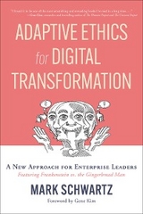 Adaptive Ethics for Digital Transformation -  Mark Schwartz