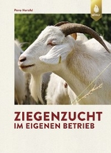 Ziegenzucht im eigenen Betrieb - Pera Herold