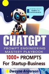 ChatGPT Prompt Engineering Mastery Playbook - Dwayne Anderson