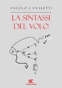 La sintassi del volo - Angelo Canaletti