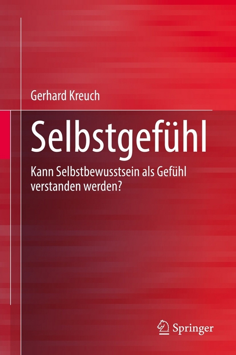 Selbstgefühl - Gerhard Kreuch