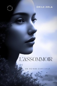 L'Assommoir - Émile Zola