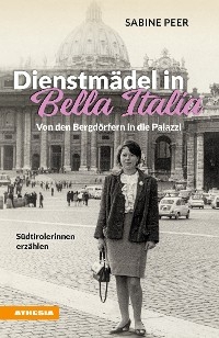 Dienstmädel in Bella Italia - Sabine Peer