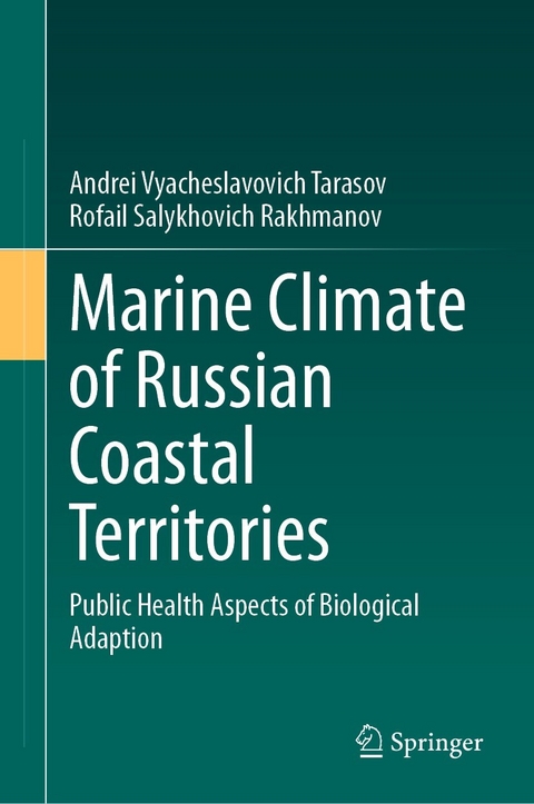 Marine Climate of Russian Coastal Territories - Andrei Vyacheslavovich Tarasov, Rofail Salykhovich Rakhmanov