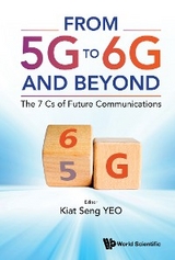 FROM 5G TO 6G AND BEYOND: THE 7 CS OF FUTURE COMMUNICATIONS - 