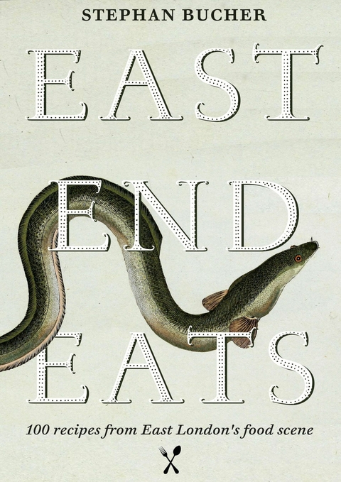 East End Eats - Stephan Bucher